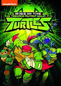 Rise of the Teenage Mutant Ninja Turtles