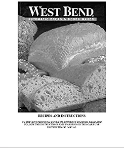 West Bend Bread Machine Maker Instruction Manual (Model: 41055) Reprint [Plastic Comb]